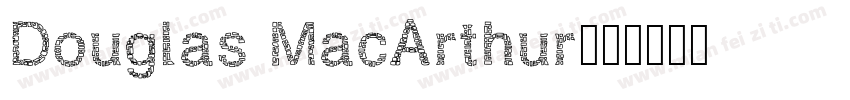 Douglas MacArthur字体转换